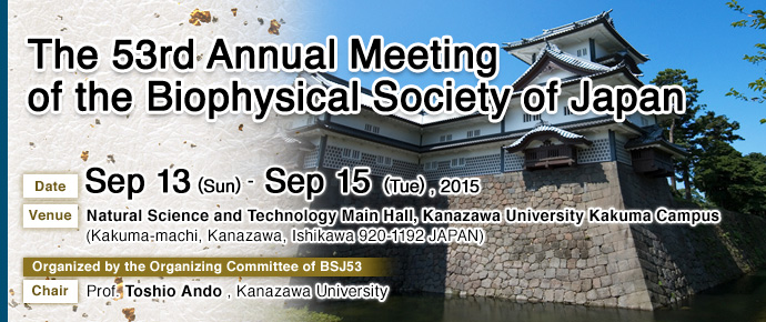 The 53rd Annual Meeting of the Biophysical Society of Japan